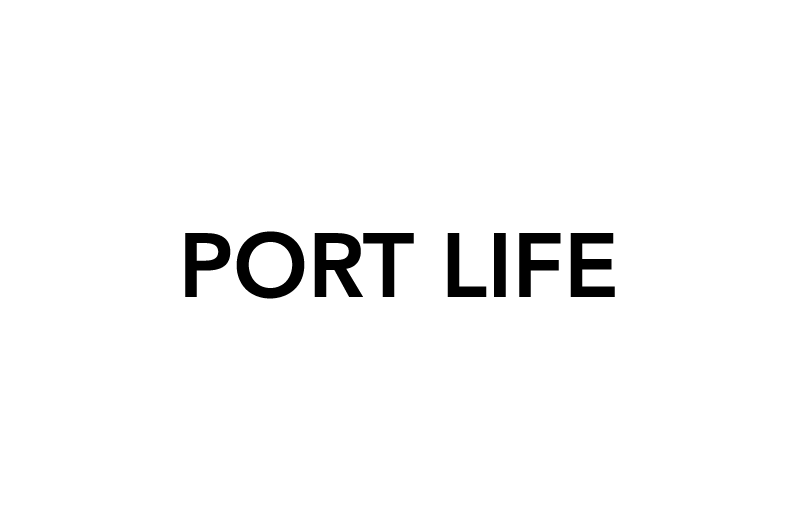 Schriftzug: PORT LIFE